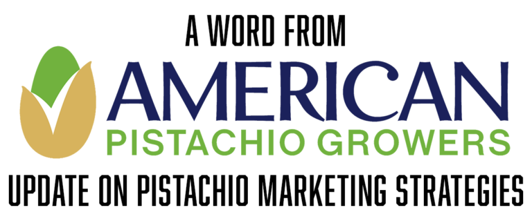 A Word from APG: Update on Pistachio Marketing Strategies